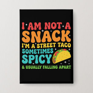Chapa No Soy Un Snack Soy Un Taco Callejero Completo Des