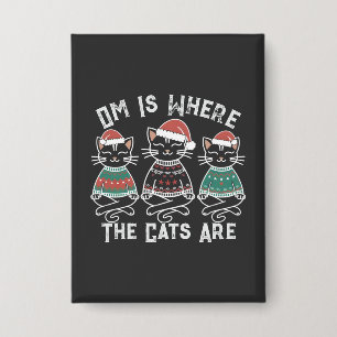 Chapa Om es donde los gatos son festivos