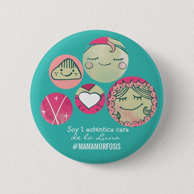 Chapa redonda 5cm Soy 1 auténtica cara de la Luna (Anverso)