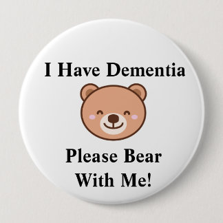 Chapa Redonda De 10 Cm Adult "I Have Dementia" button