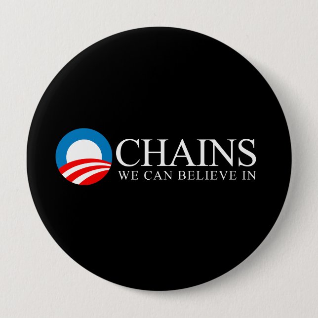 Chapa Redonda De 10 Cm Anti-Obama - cadenas que podemos creer en blanco (Anverso)