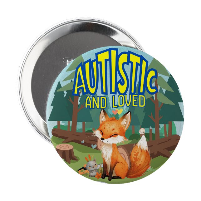Chapa Redonda De 10 Cm Autistic and Loved Autistic Pin badge (Autistic and loved forest fox autism badge pin)