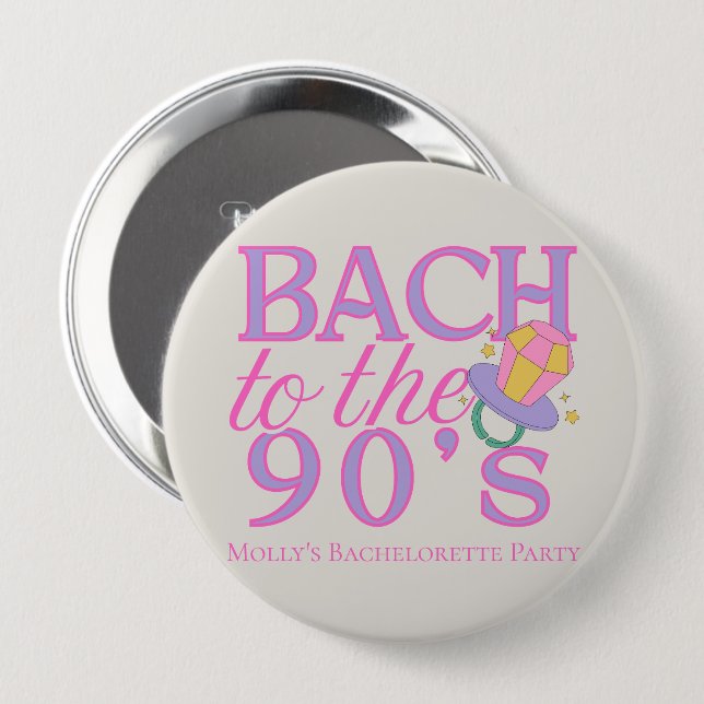 Chapa Redonda De 10 Cm Bach to the 90s - Diseño de Fiesta de Bachelorette (Anverso y reverso)