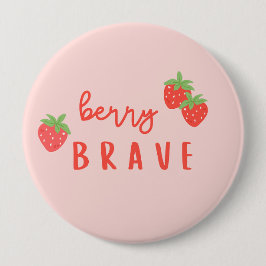 Chapa Redonda De 10 Cm berry brave childhood cancer sick ill kids cute