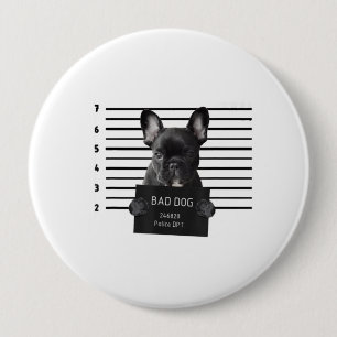 Chapa Redonda De 10 Cm Bulldog Mala Cárcel Perro Frenchie Mamá Perro