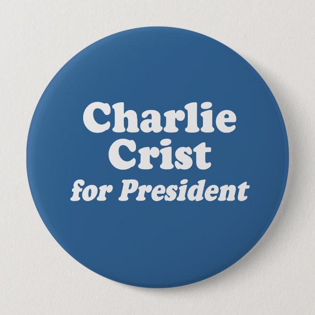 CHAPA REDONDA DE 10 CM CHARLIE CRIST PARA PRESIDENTE (Anverso)