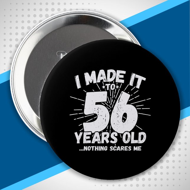 Chapa Redonda De 10 Cm Cita de cumpleaños número 56 graciosa Sarcástica d (Subido por el creador)