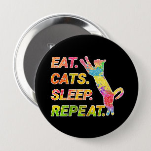 Chapa Redonda De 10 Cm Comer, dormir, gatos, repetir - Colorido amante de