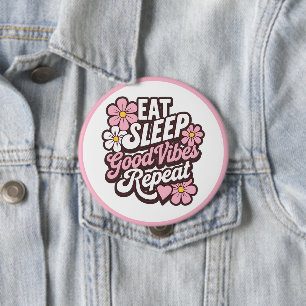Chapa Redonda De 10 Cm Comer Sleep Good Vibes Repetir