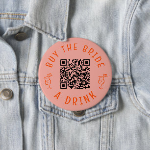 Chapa Redonda De 10 Cm Compra A La Novia Una Bebida Código QR Bachelorett