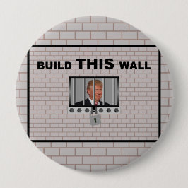 Chapa Redonda De 10 Cm Construyan ESTE muro / Anti Trump,