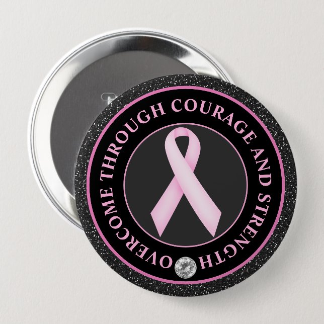 Chapa Redonda De 10 Cm Courage and Strength – Pink Ribbon Awareness (Anverso y reverso)