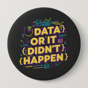 Chapa Redonda De 10 Cm Diseño de ciencia de datos: datos o no ocurrió