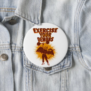Chapa Redonda De 10 Cm Ejercer tus demonios
