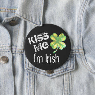 Chapa Redonda De 10 Cm El Día de San Patricio me besa soy el Shamrock irl