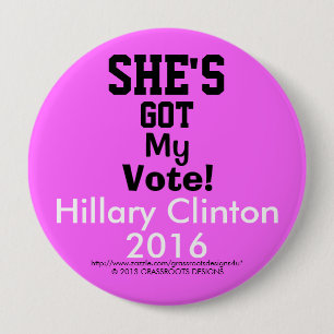 Chapa Redonda De 10 Cm ¡Ella tiene mi voto! Hillary Clinton 2016 4"