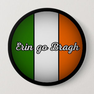 Chapa Redonda De 10 Cm Erin Go Bragh - “Irlanda por siempre”