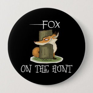 Chapa Redonda De 10 Cm Fox en la caza