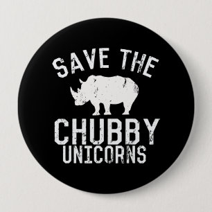Chapa Redonda De 10 Cm Funny Save Chubby Unicornios Fat Rhino