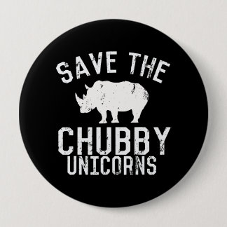 Chapa Redonda De 10 Cm Funny Save Chubby Unicornios Fat Rhino