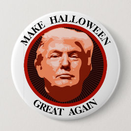 Chapa Redonda De 10 Cm Funny Trump hace grande a Halloween