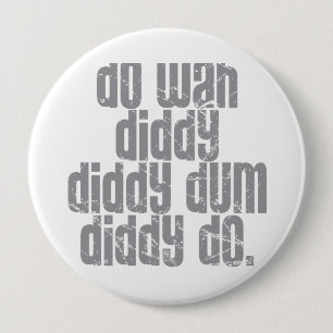 Chapa Redonda De 10 Cm Haga Wah Diddy…