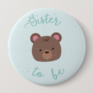 Chapa Redonda De 10 Cm Hermana dulce de Baby Shower del peluche a ser