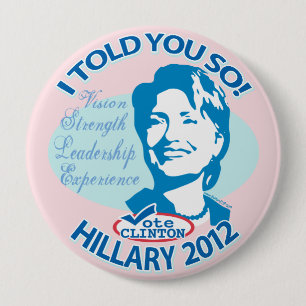 Chapa Redonda De 10 Cm Hillary le dijo tan 2012
