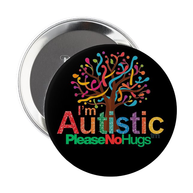 Chapa Redonda De 10 Cm I'm autistic No Hugs pin Button badge (I'm autistic No Hugs pin Button badge
)