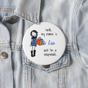 Chapa Redonda De 10 Cm Insignia de la hermandad de Shopaholic