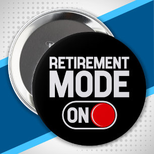 Chapa Redonda De 10 Cm Jubilación divertida - Modo de Jubilación activado