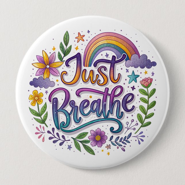 Chapa Redonda De 10 Cm "Just Breathe" Button (Anverso)