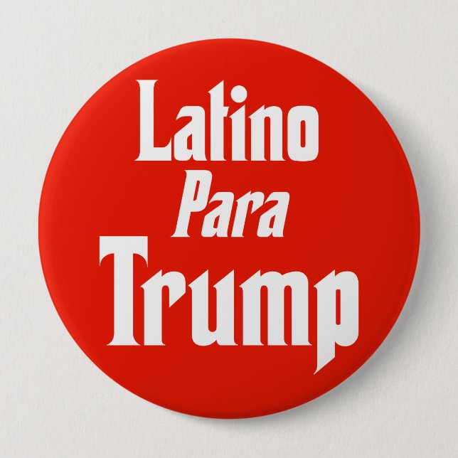 Chapa Redonda De 10 Cm Latino para Trump (Anverso)