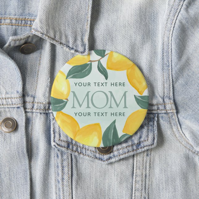 Chapa Redonda De 10 Cm Lemon Citrus MOM Baby Shower Button Pin (In situ)