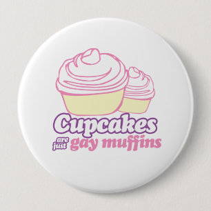 CHAPA REDONDA DE 10 CM LOS CUPCAKES SON SOLO PANQUEQUES GAYS