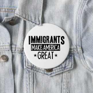 Chapa Redonda De 10 Cm Los inmigrantes hacen América grande