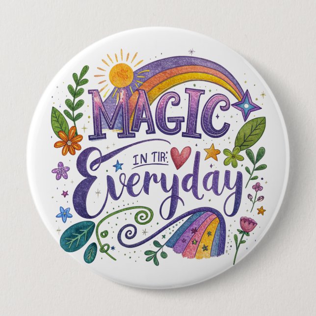 Chapa Redonda De 10 Cm "Magic in Everyday" Button (Anverso)