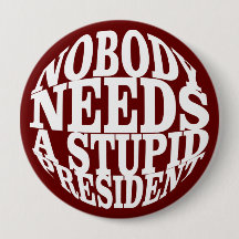 Nadie necesita un presidente estúpido