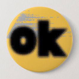 Chapa Redonda De 10 Cm "OK Vibes - Simple & Bold"