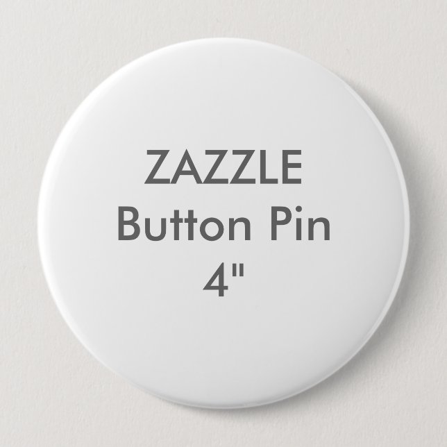 Chapa Redonda De 10 Cm Personalizado en blanco 4" de Zazzle Pin enorme (Anverso)