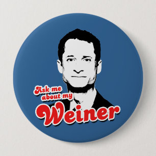 Chapa Redonda De 10 Cm Pregúnteme acerca de mi Weiner