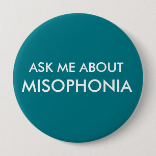 Chapa Redonda De 10 Cm Pregúnteme acerca de Misophonia