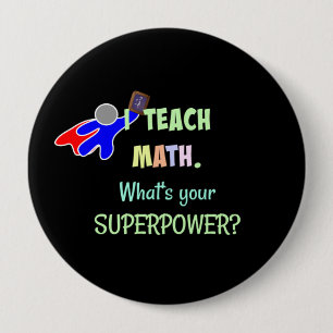 Chapa Redonda De 10 Cm Profesor de Matemáticas, Superhéroe