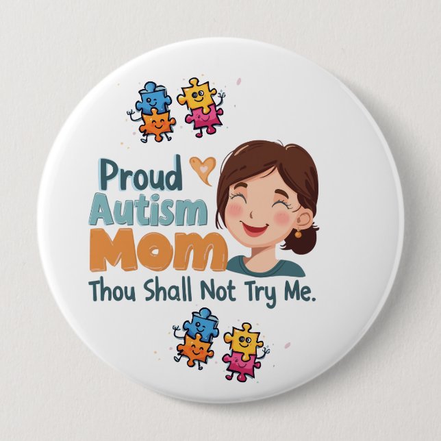 Chapa Redonda De 10 Cm Proud Autism Mom Badge Pin Button Badge (Anverso)