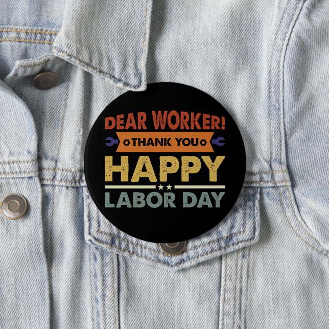 Chapa Redonda De 10 Cm Querido trabajador: Gracias feliz Día del Trabajad (In situ)