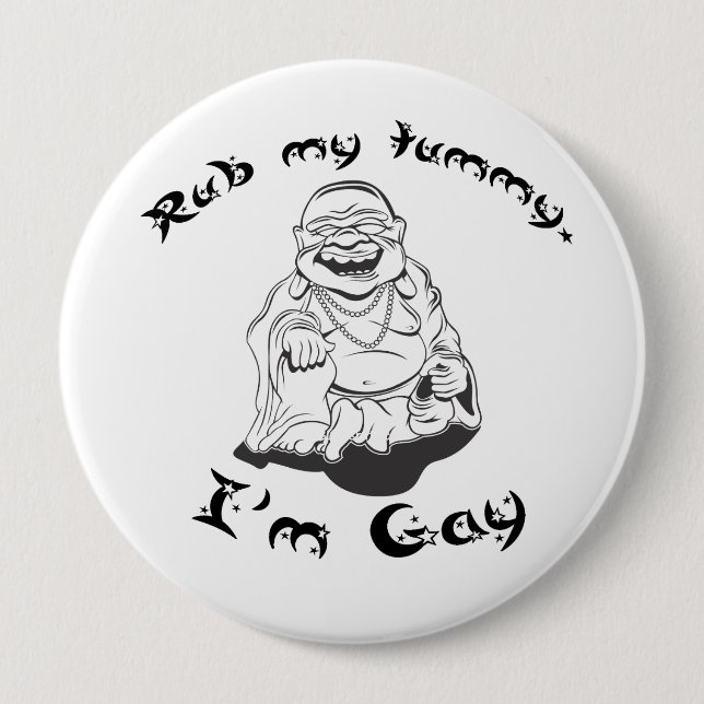 CHAPA REDONDA DE 10 CM RUB MY TUMMY - IM GAY (Anverso)