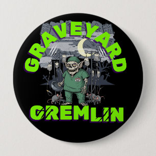Chapa Redonda De 10 Cm Sarcasm Graveyard Gremlin-Zombie Night Shift Humor