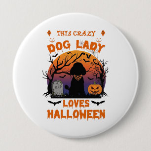 Chapa Redonda De 10 Cm Señora Perro Loco Ama Tumba de Calabaza de Caniche
