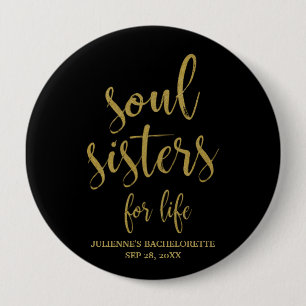 Chapa Redonda De 10 Cm Soul Sisters for Life Purpurina Bachelorette