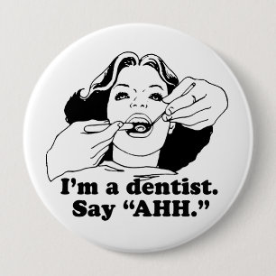 CHAPA REDONDA DE 10 CM SOY DENTISTA. DILE AHH.
